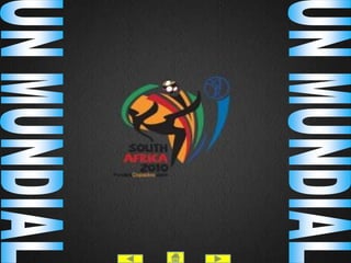 UN MUNDIALUN MUNDIAL