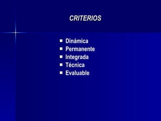 CRITERIOS Dinámica Permanente Integrada Técnica Evaluable 
