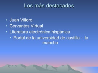 Los más destacados Juan Villoro Cervantes Virtual Literatura electrónica hispánica  Portal de la universidad de castilla -  la mancha  