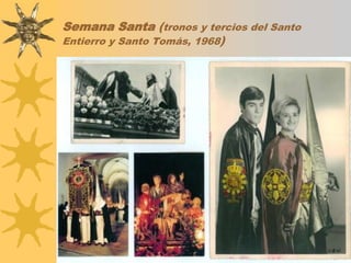 Semana Santa (tronos y tercios del Santo Entierro y Santo Tomás, 1968)