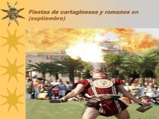 Fiestas de cartagineses y romanos en (septiembre)