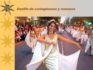Desfile de cartagineses y romanos