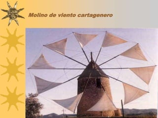 Molino de viento cartagenero