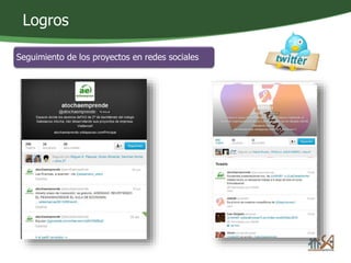 Logros 
Seguimiento de los proyectos en redes sociales 
 
