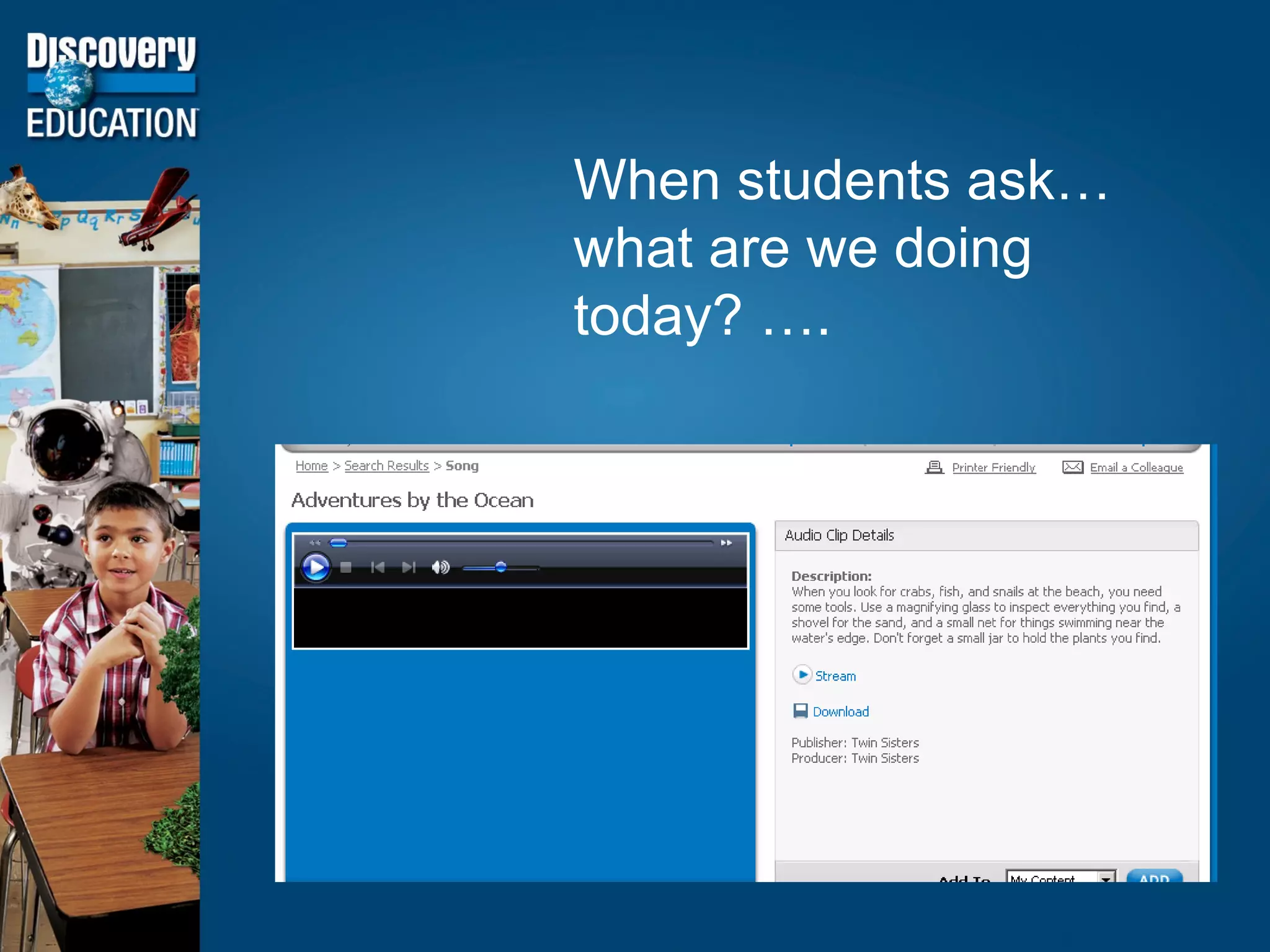 When students ask… what are we doing today? …. 