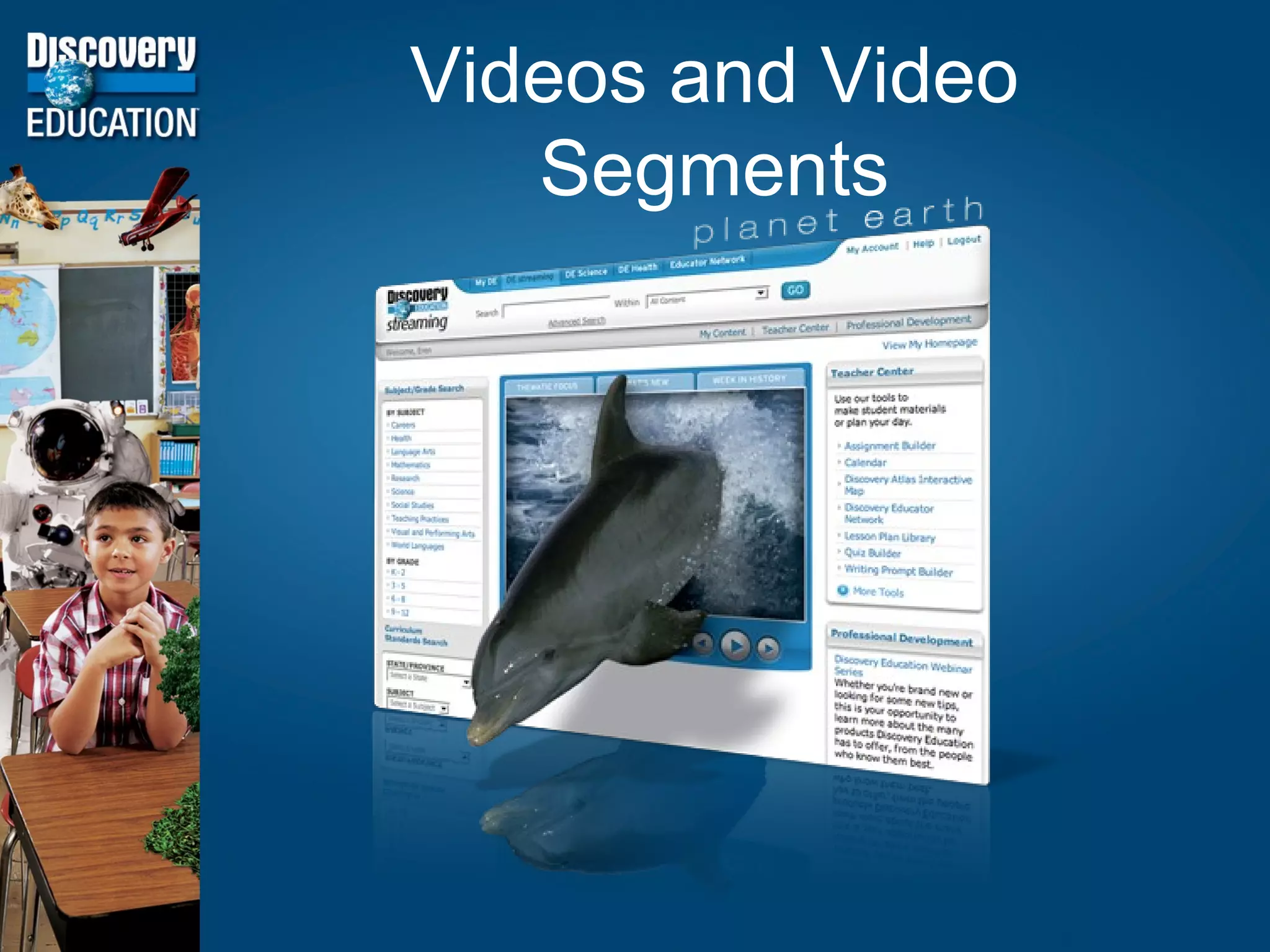 Videos and Video Segments 