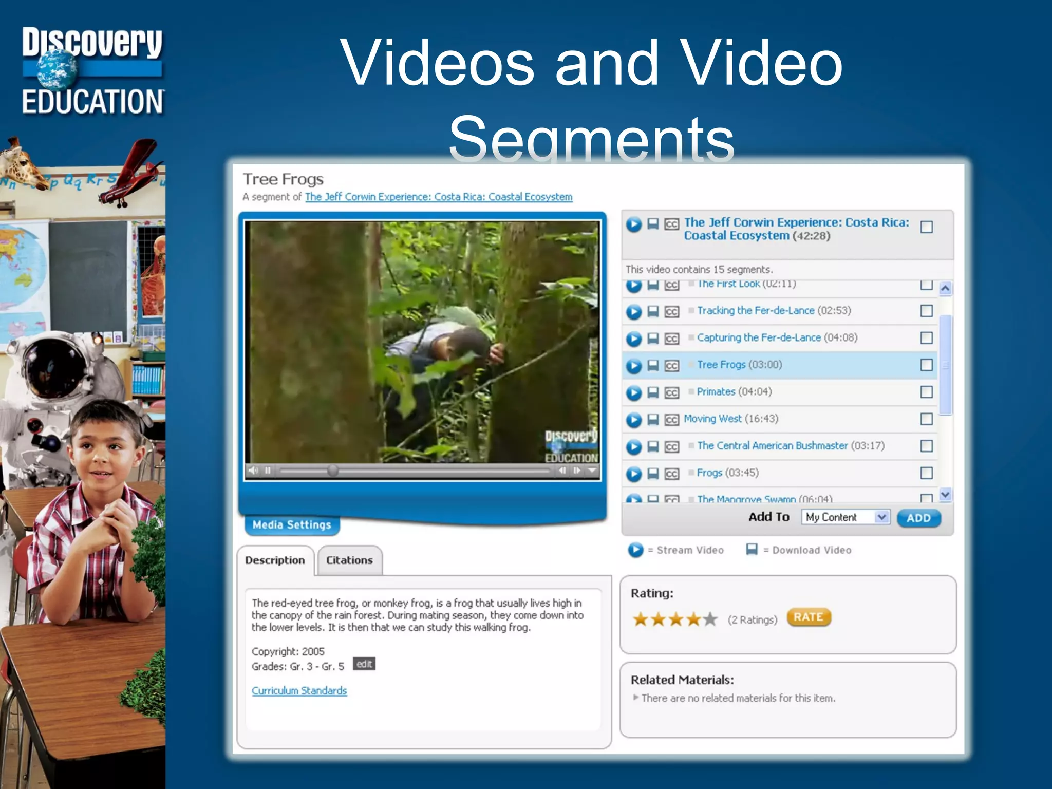 Videos and Video Segments 