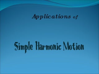 Applications  of 