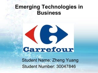 Emerging Technologies in Business Student Name: Zheng Yuang Student Number: 30047846 