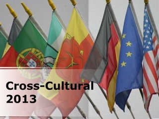 Cross-Cultural
2013
 