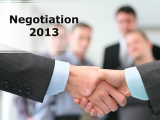 Negotiation
   2013
 