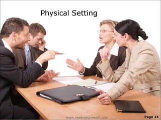 Physical Setting




       www.readysetpresent.com   Page 14
 