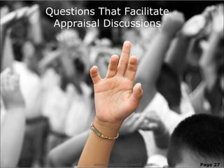 Questions That Facilitate
 Appraisal Discussions




         www.readysetpresent.com   Page 27
 
