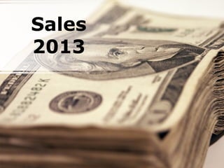 Sales
2013
 