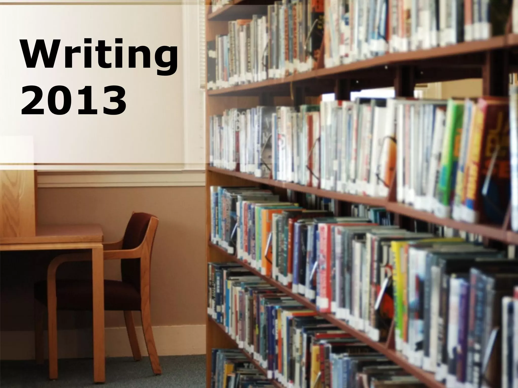 Writing
2013
 