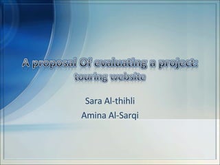 Sara Al-thihli Amina Al-Sarqi 