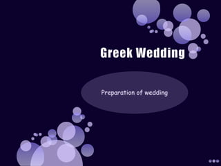 Greek Wedding Preparation of wedding 
