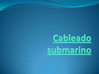 Cableado submarino 