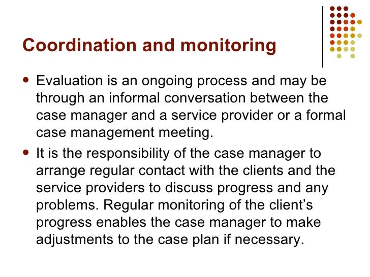 Develop Facilitate And Monitor All Aspects Of Case Management S109
