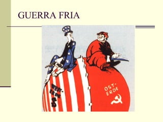 GUERRA FRIA 