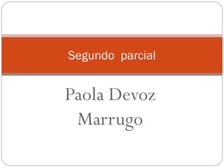 Paola Devoz Marrugo Segundo  parcial 