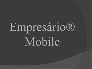 Empresário® Mobile 