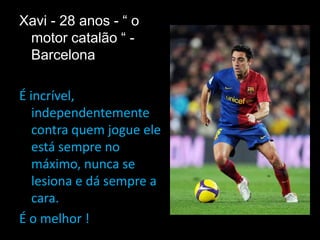 Arshavin – 28 anos “ o imperador russo “ – ArsenalTem tudo! É rápido, inteligente, marcador de golos e joga para a equipa. Apesar de já estarem alguns clubes a observa-lo, foi a partir do EURO 2008 que mostrou o seu verdadeiro potencial!É simplesmente um deus do futebol ! 