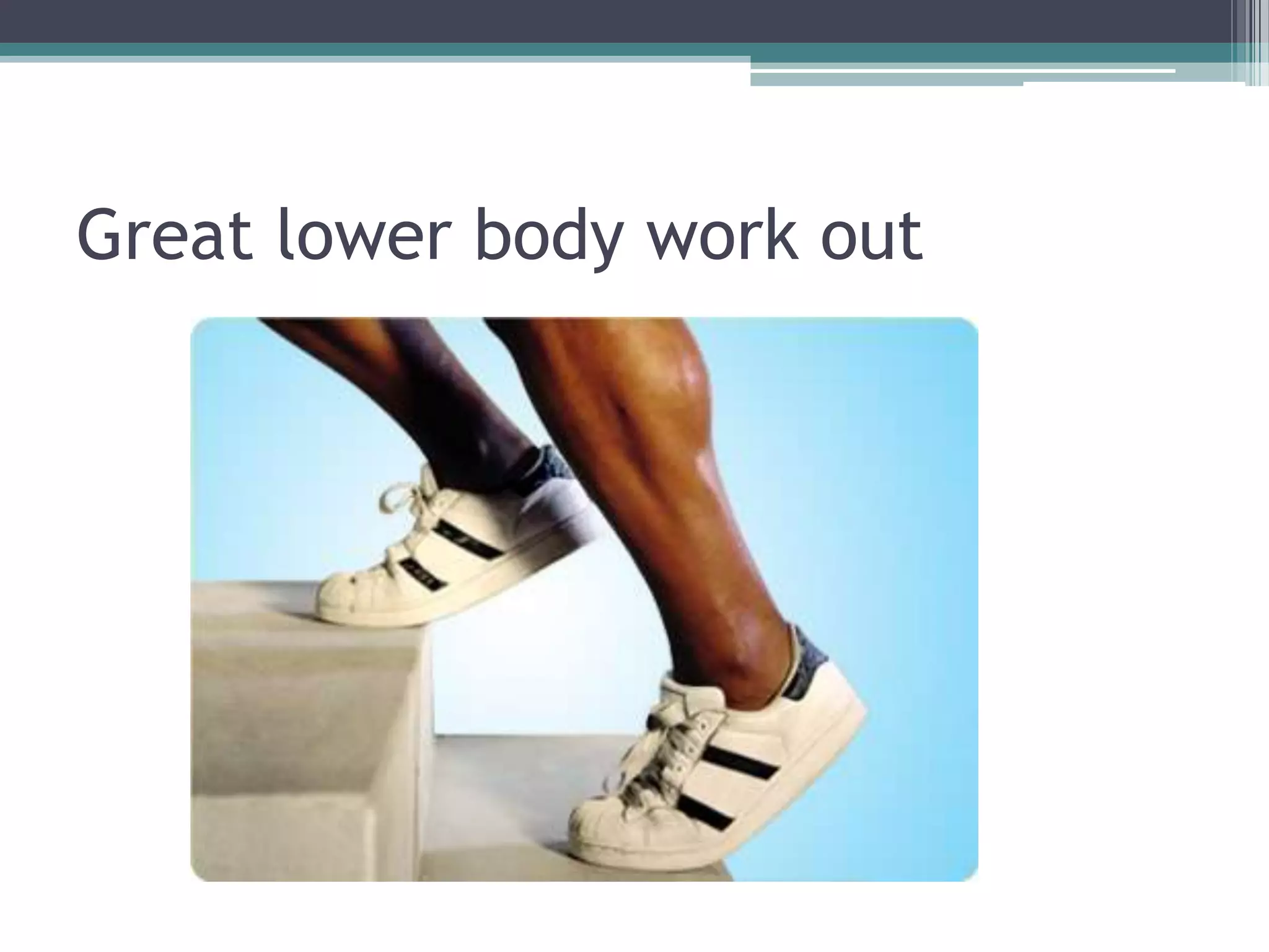 Great lower body work out 