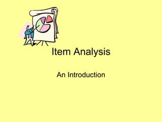 Item Analysis An Introduction 