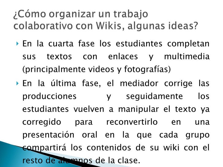 Los Wikis y el trabajo colaborativo Los Wikis y el trabajo colaborativo