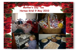 Mother’s Day Tea
Hernus Kriel 9 May 2010
 