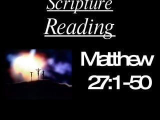 Scripture  Reading ,[object Object]