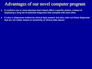 A practical computer program that diagnoses diseases in actual patients.