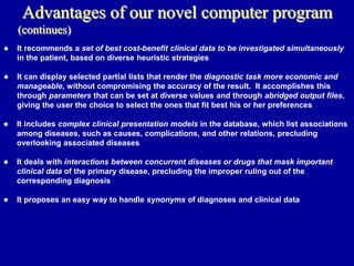 A practical computer program that diagnoses diseases in actual patients.