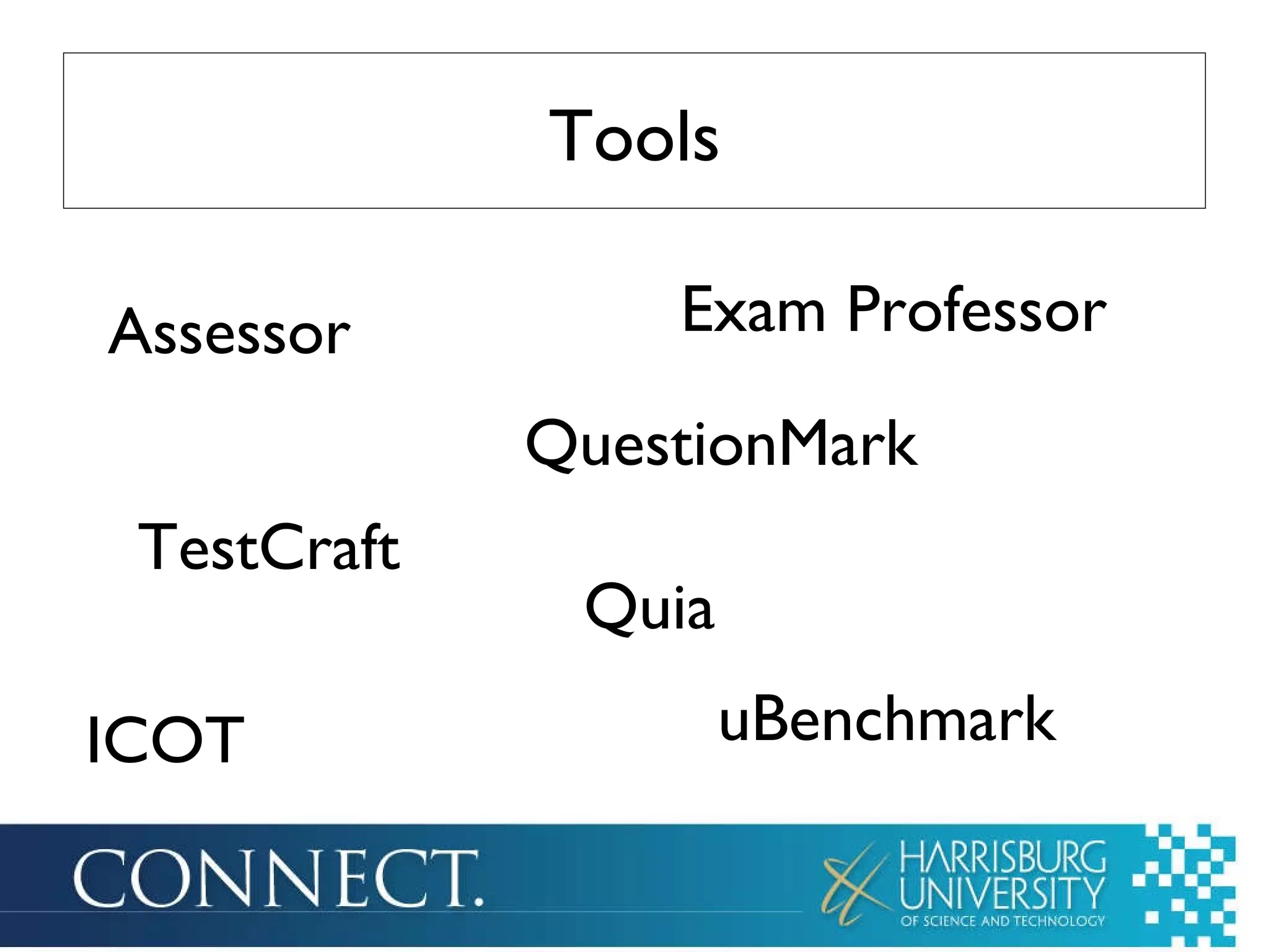 Tools Assessor Exam Professor TestCraft Quia ICOT uBenchmark QuestionMark 