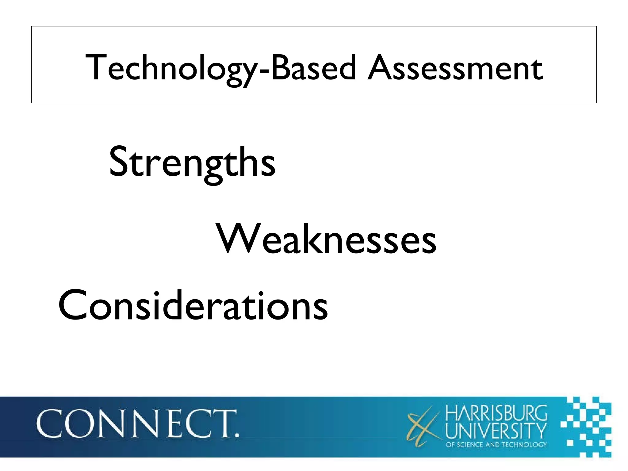 Technology-Based Assessment Strengths Weaknesses Considerations 