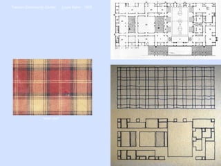 Trenton Community Center  Louis Kahn  1955 “ tartan plaid” 