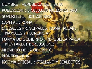 NOMBRE : REPÚBLICA DE ITALIA 
