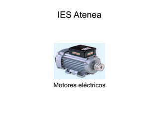 IES Atenea Motores eléctricos 