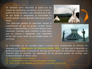 El progreso tiene que ver con el perfeccionamiento cada vez mayor de la naturaleza humana, y sus virtudes para un mayor bienestar espiritual y moral. PROGRESO
