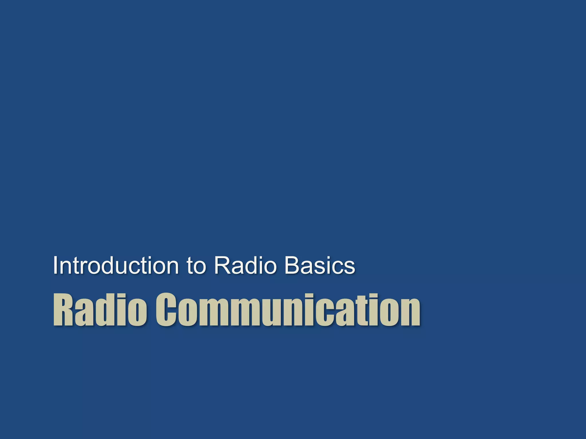 Module 1: Intro to Radio Basics -- for Trainers | PPTX