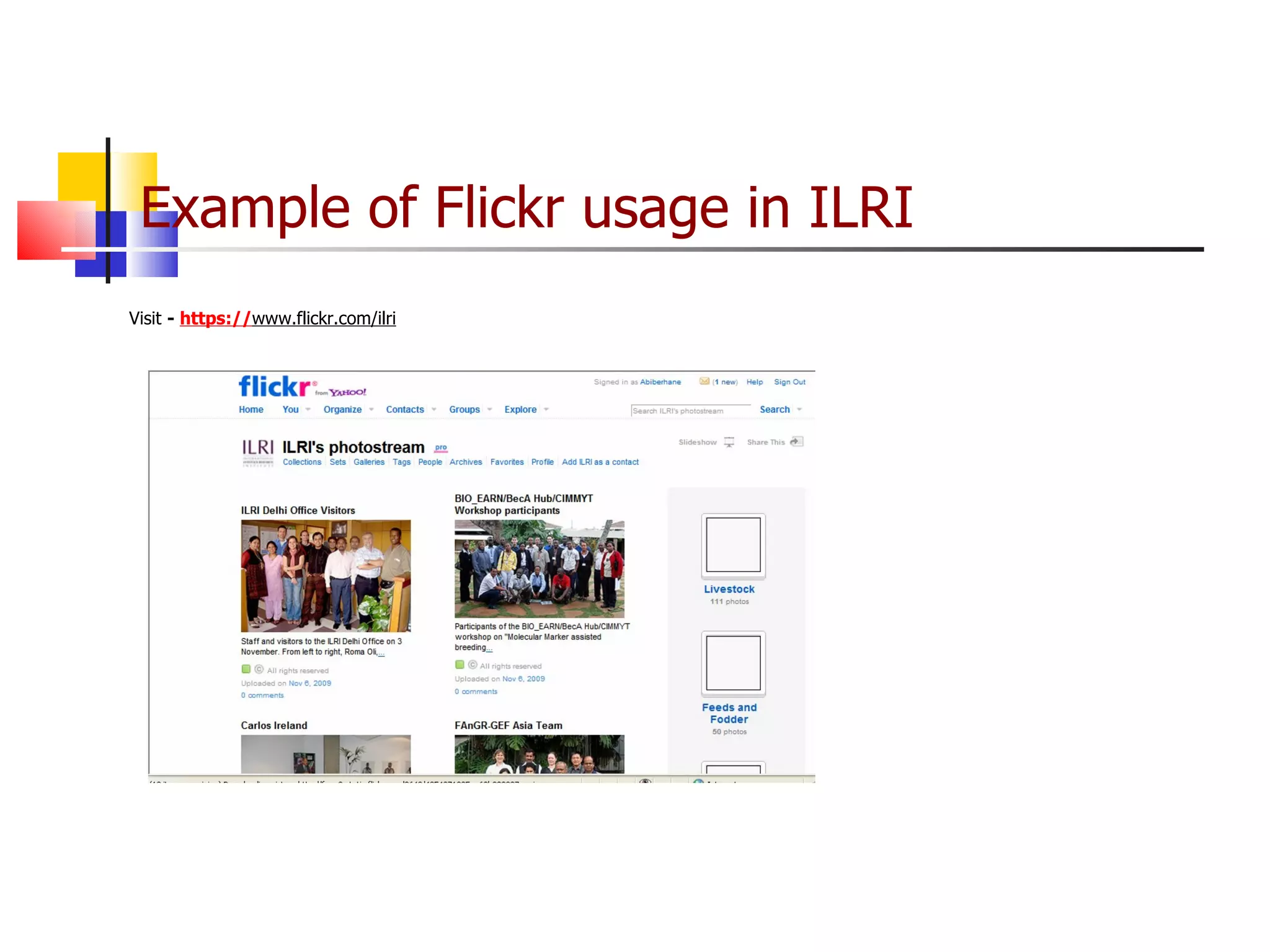 Example of Flickr usage in ILRI Visit  -  https:// www.flickr.com/ilri 