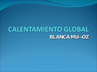 BLANCA MUÑOZ 