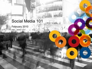 Social Media 101 February 2010 