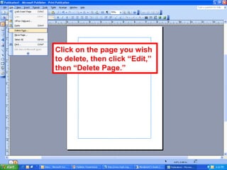 Click on the page you wish
to delete, then click “Edit,”
then “Delete Page.”
 