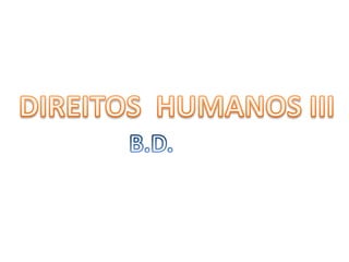 DIREITOS HUMANOS III