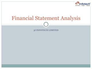 3I INFOTECH LIMITED Financial Statement Analysis 