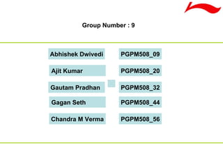 Chandra M Verma Group Number : 9 PGPM508_56 Gagan Seth PGPM508_44 Gautam Pradhan PGPM508_32 Ajit Kumar PGPM508_20 Abhishek Dwivedi PGPM508_09 