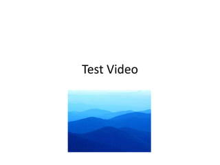 Test Video
 
