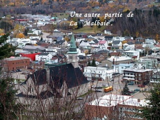 Une autre  partie  de  La  Malbaie . 